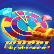 play prize matcher